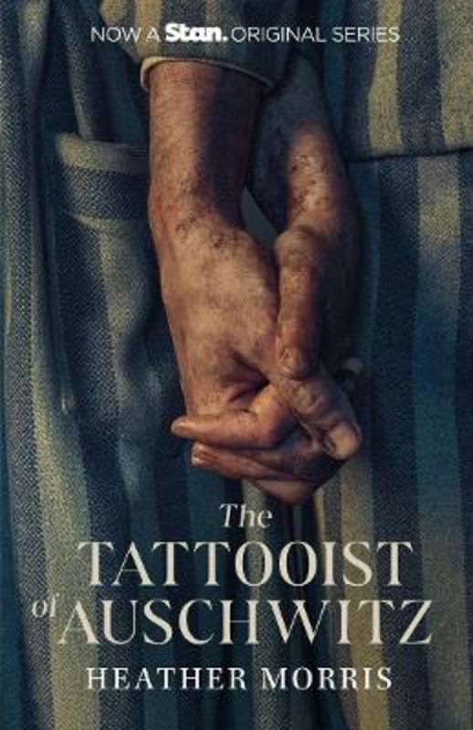 The Tattooist of Auschwitz (Tie-in) by Heather Morris - 9781760688776