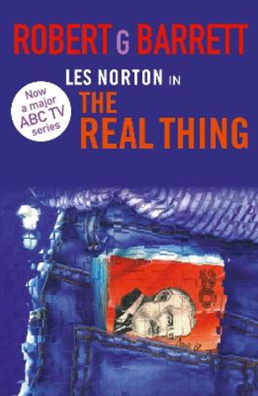 The Real Thing: A Les Norton Novel 2 by Robert G. Barrett - 9781760789398