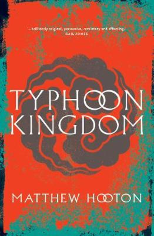 Typhoon Kingdom by Matthew Hooton - 9781760800307
