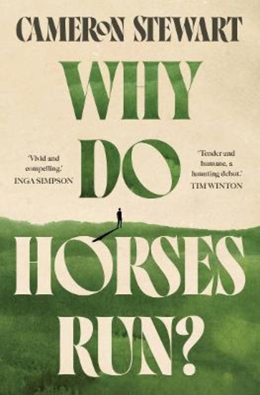 Why Do Horses Run? by Cameron Stewart - 9781761069659