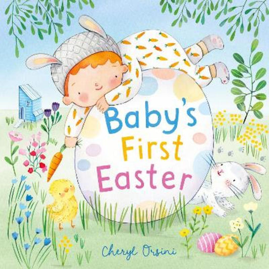 Baby's First Easter by Cheryl Orsini - 9781761213328
