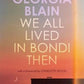 We All Lived in Bondi Then by Georgia Blain - 9781761380730