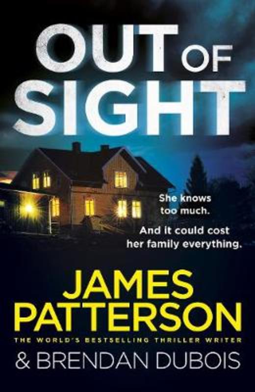 Out of Sight by James Patterson - 9781780899763