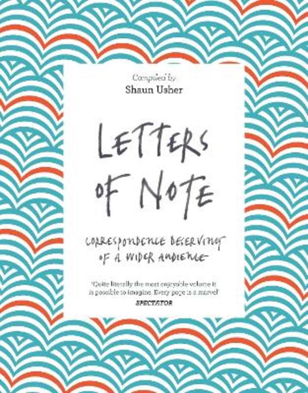 Letters of Note by Shaun Usher - 9781782119289