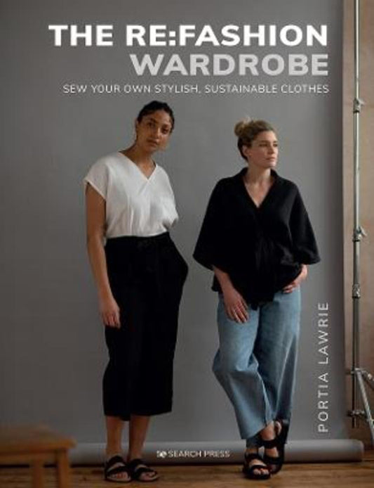 The Re:Fashion Wardrobe by Portia Lawrie - 9781782218753