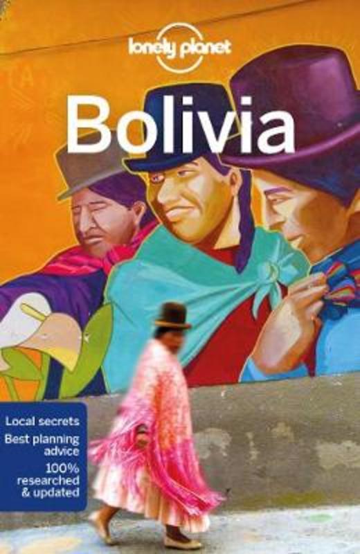 Lonely Planet Bolivia by Lonely Planet - 9781786574732