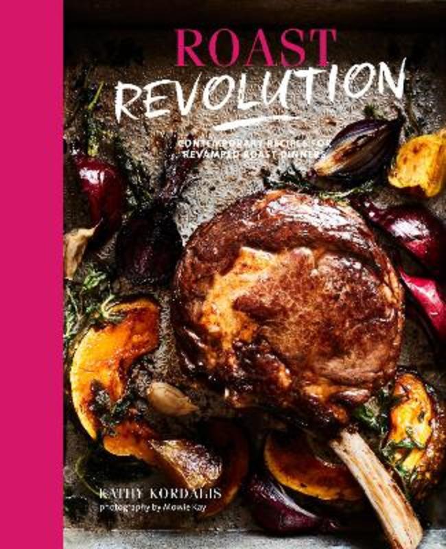 Roast Revolution by Kathy Kordalis - 9781788790277