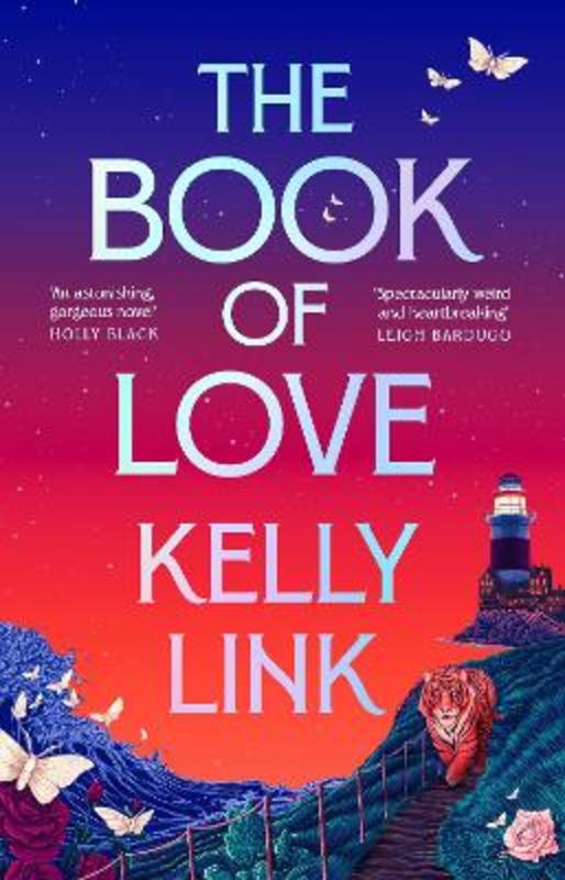 The Book of Love by Kelly Link - 9781804548462