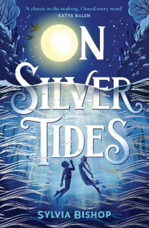 On Silver Tides by Sylvia Bishop - 9781839133589