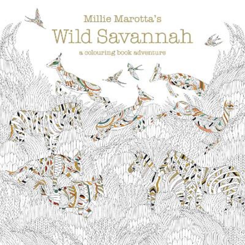 Millie Marotta's Wild Savannah by Millie Marotta - 9781849943284