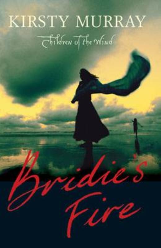 Bridie's Fire by Kirsty Murray - 9781865087276