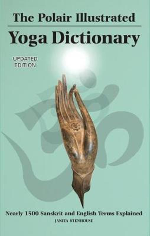 Polair Illustrated Yoga Dictionary by Janita Stenhouse - 9781905398393