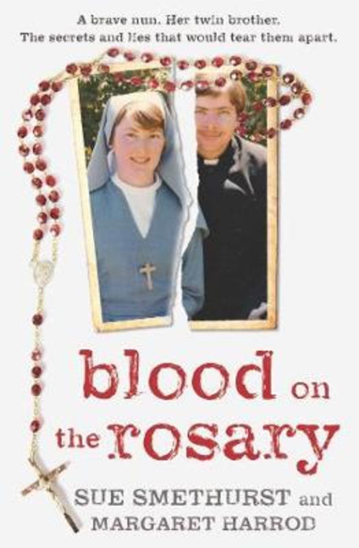 Blood on the Rosary by Sue Smethurst - 9781925533330