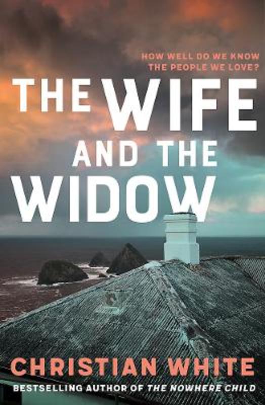 The Wife and the Widow by Christian White - 9781925712858