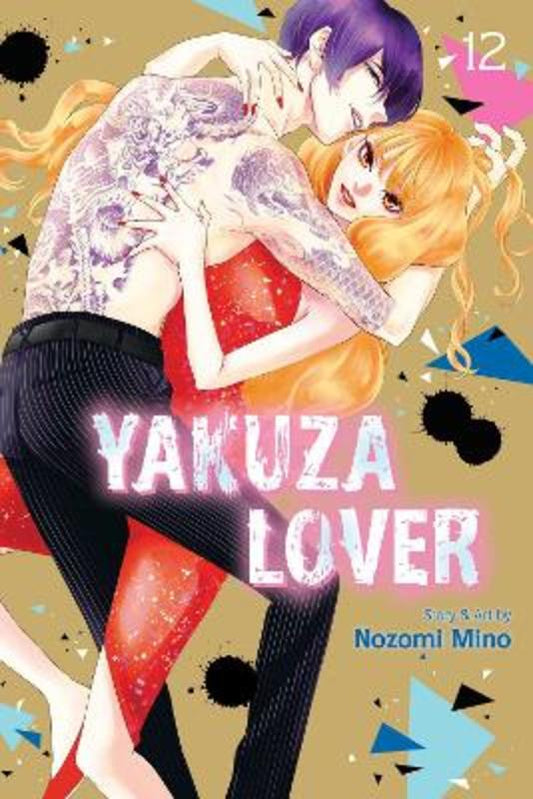 Yakuza Lover, Vol. 12 by Nozomi Mino - 9781974743315