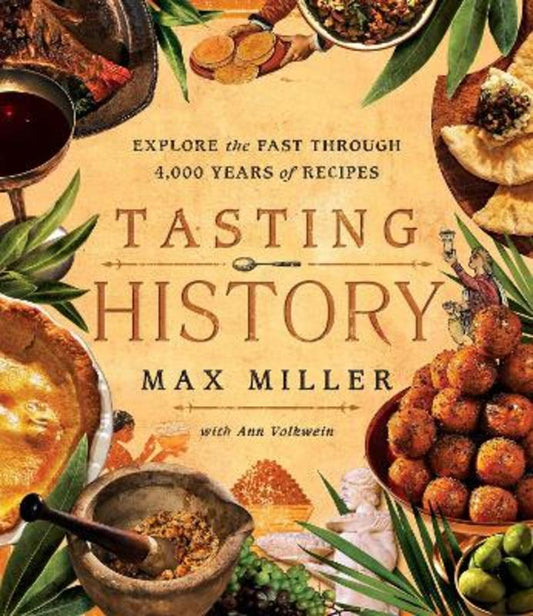 Tasting History by Max Miller - 9781982186180
