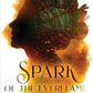 Spark of the Everflame by Penn Cole - 9798988161707