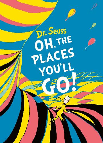 Oh, The Places You'll Go! Deluxe Gift Edition by Seuss Harry