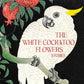 The White Cockatoo Flowers
