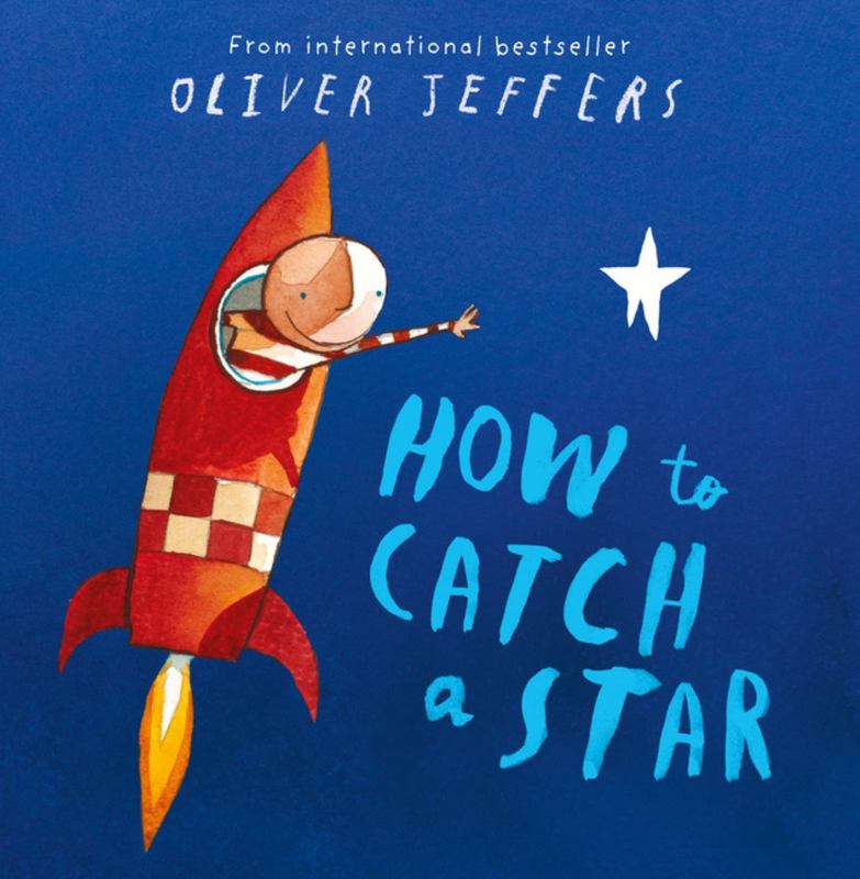 How to Catch a Star by Oliver Jeffers - 9780007150342