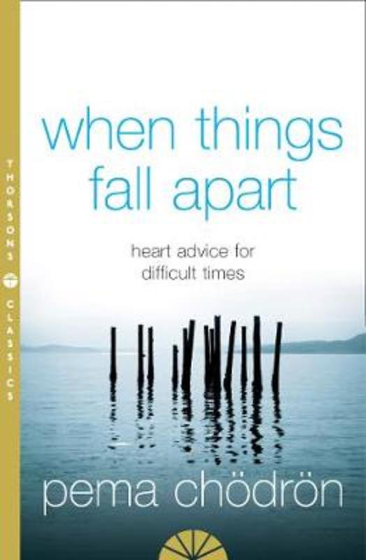 When Things Fall Apart by Pema Choedroen - 9780007183517
