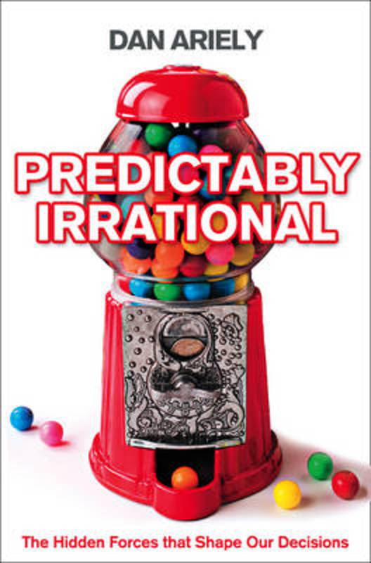 Predictably Irrational by Dan Ariely - 9780007256532