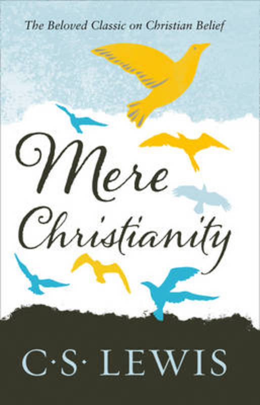 Mere Christianity by C. S. Lewis - 9780007461219