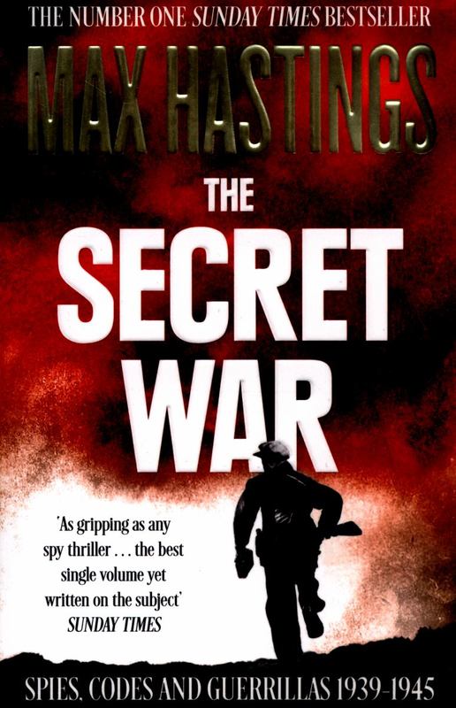 The Secret War by Max Hastings - 9780007503902