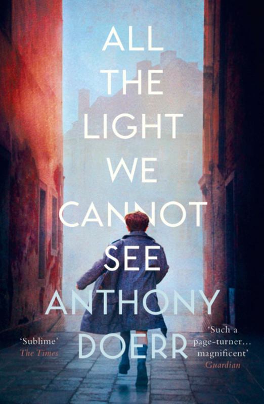 All the Light We Cannot See by Anthony Doerr - 9780007548699