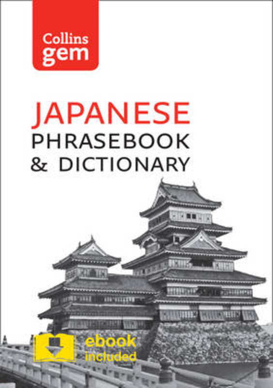 Collins Japanese Phrasebook and Dictionary Gem Edition by Collins Dictionaries - 9780008135928
