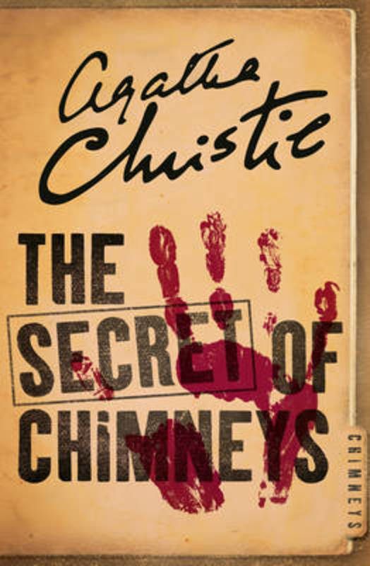 The Secret of Chimneys by Agatha Christie - 9780008196219