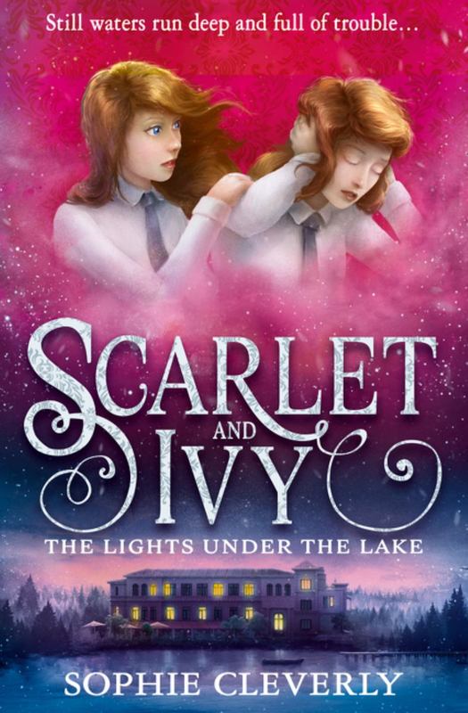 The Lights Under the Lake: A Scarlet and Ivy Mystery by Sophie Cleverly - 9780008218324