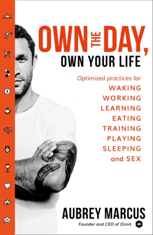 Own the Day, Own Your Life by Aubrey Marcus - 9780008286415