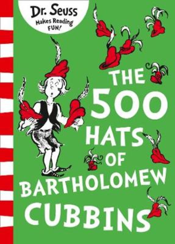 The 500 Hats of Bartholomew Cubbins by Dr. Seuss - 9780008313913