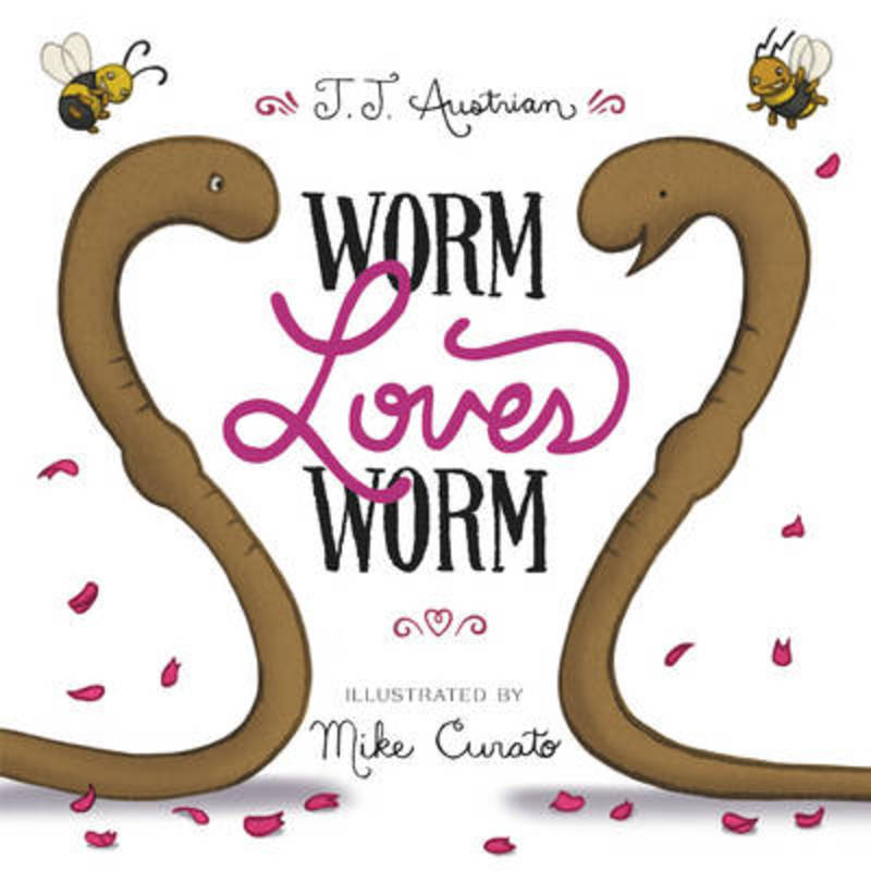 Worm Loves Worm by J. J. Austrian - 9780062386335