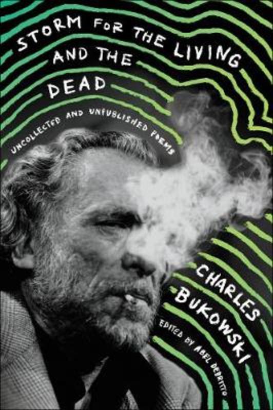 Storm for the Living and the Dead by Charles Bukowski - 9780062656520