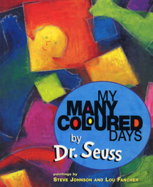 My Many Coloured Days by Seuss - 9780099266594