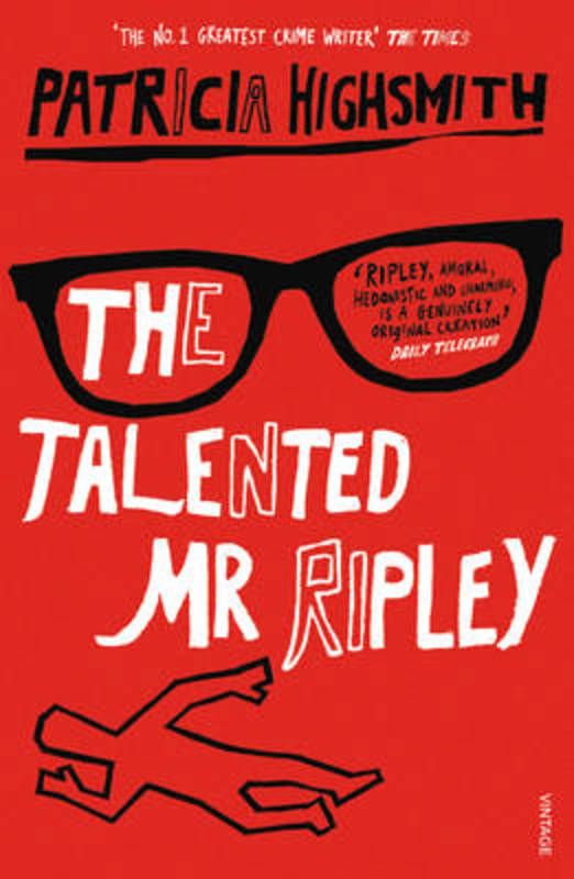 The Talented Mr Ripley by Patricia Highsmith - 9780099282877