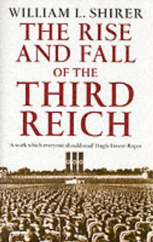 Rise And Fall Of The Third Reich by William L Shirer - 9780099421764