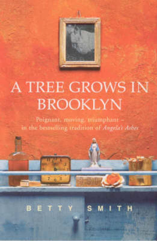 A Tree Grows In Brooklyn by Betty Smith - 9780099427575