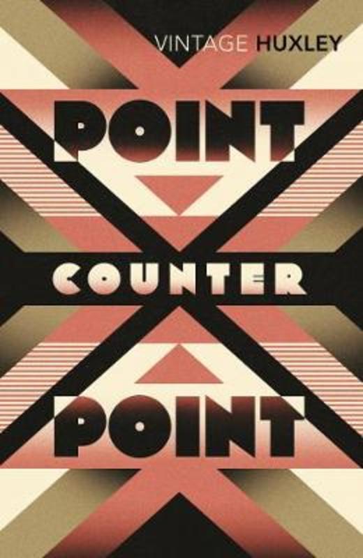 Point Counter Point by Aldous Huxley - 9780099458197