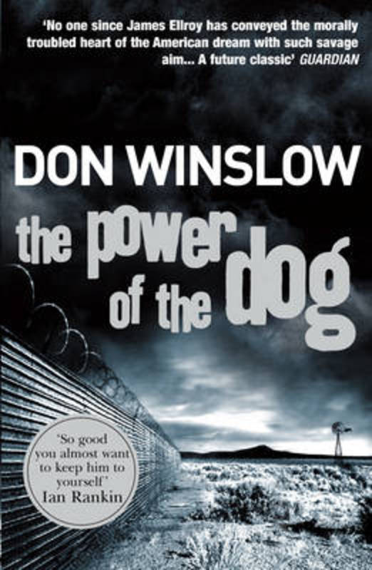 The Power of the Dog by Don Winslow - 9780099464983
