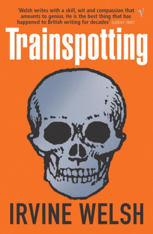 Trainspotting by Irvine Welsh - 9780099465898