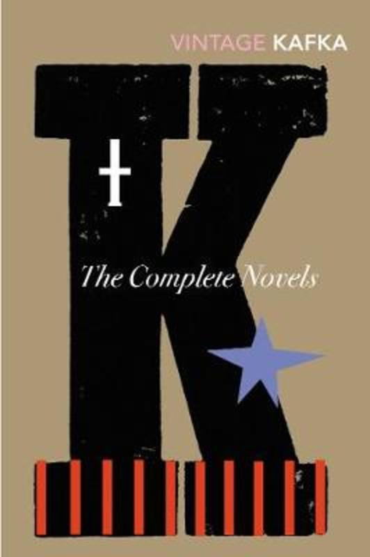 The Complete Novels by Franz Kafka - 9780099518440