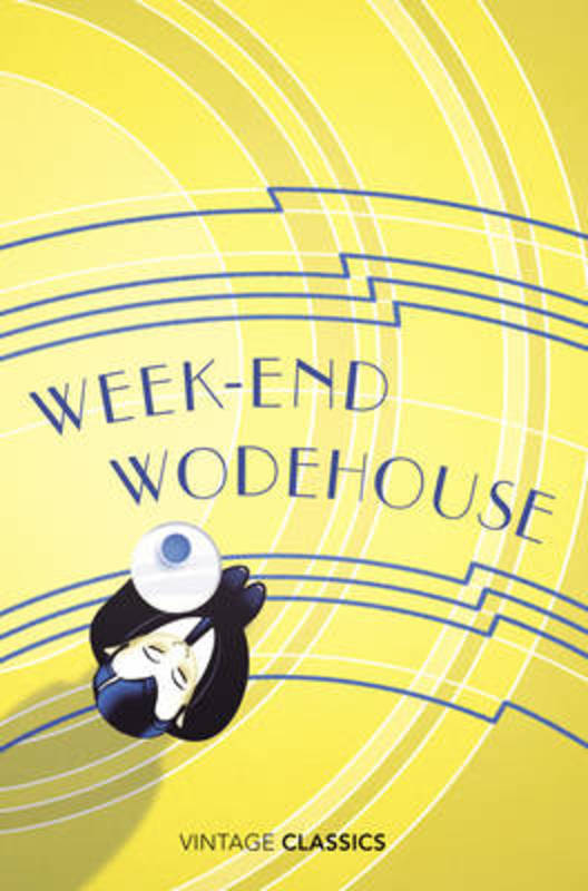 Weekend Wodehouse by P.G. Wodehouse - 9780099540632