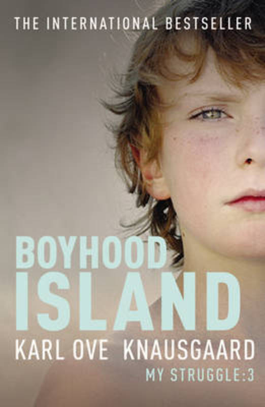 Boyhood Island by Karl Ove Knausgaard - 9780099581499