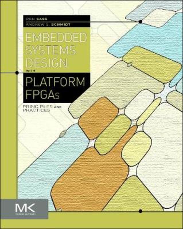 Embedded Systems Design with Platform FPGAs