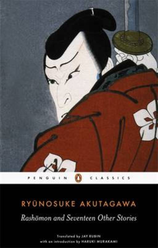 Rashomon and Seventeen Other Stories by Ryunosuke Akutagawa - 9780140449709