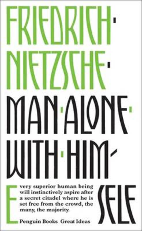 Man Alone with Himself by Friedrich Nietzsche - 9780141036687