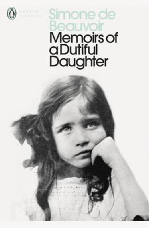 Memoirs of a Dutiful Daughter by Simone de Beauvoir - 9780141185330